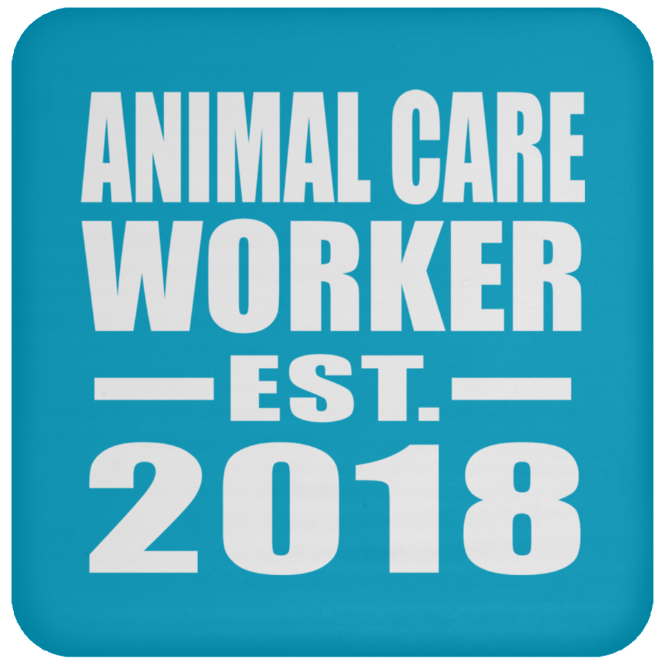 Animal Care Worker Established EST. 2018 - Drink Coaster