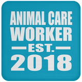 Animal Care Worker Established EST. 2018 - Drink Coaster