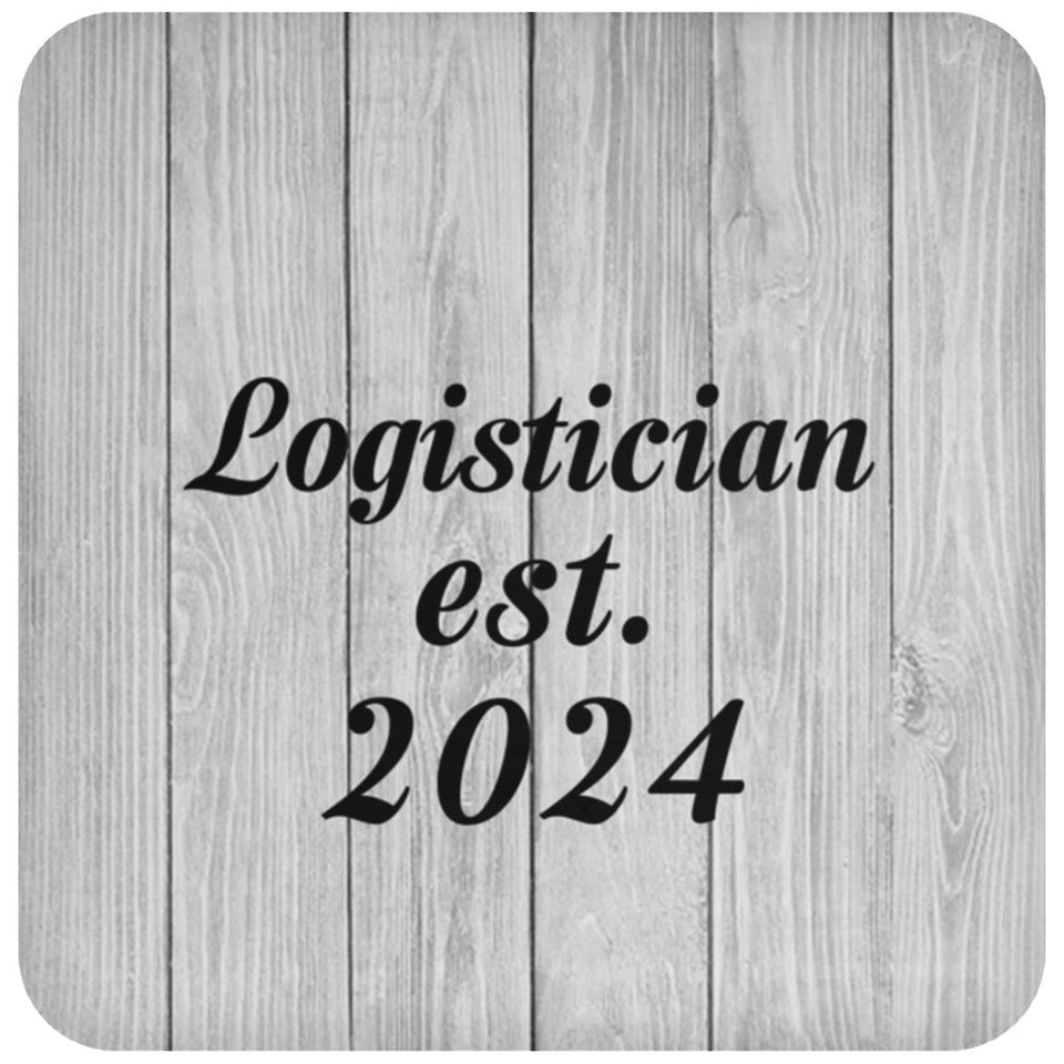 Logistician Established Est. 2024 - Drink Coaster F