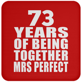 73rd Anniversary 73 Years Of Being Mrs Perfect - Drink Coaster