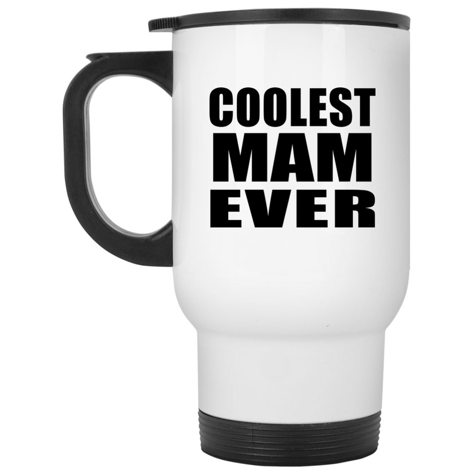 Coolest Mam Ever - White Travel Mug