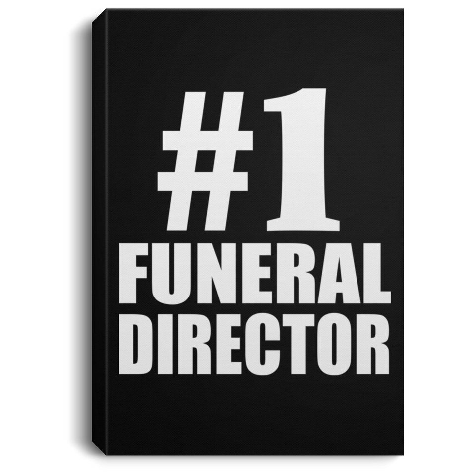 Number One #1 Funeral Director - Canvas Portrait