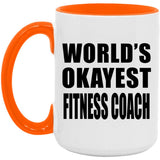 World's Okayest Fitness Coach - 15oz Accent Mug Orange