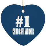Number One #1 Child Care Worker - Heart Ornament