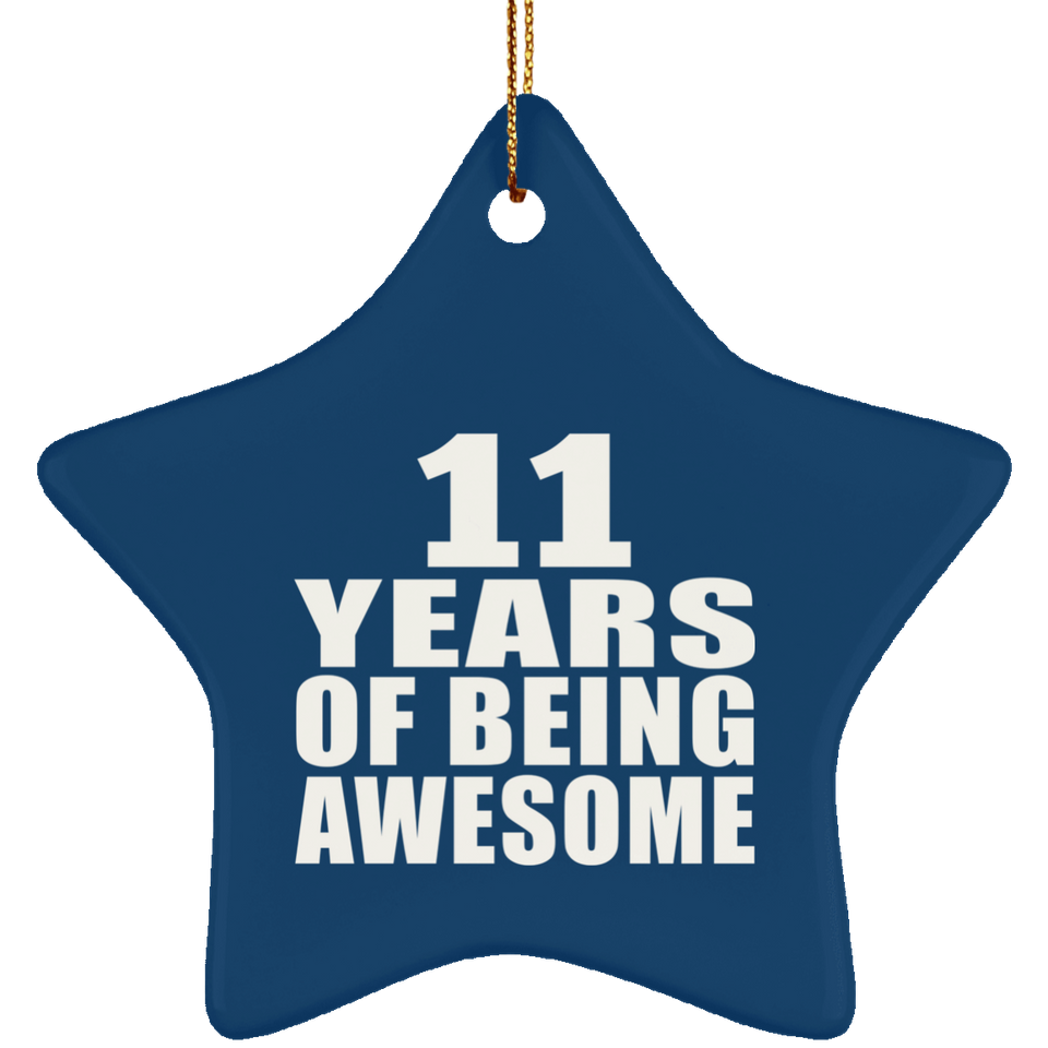 11th Birthday 11 Years Of Being Awesome - Star Ornament