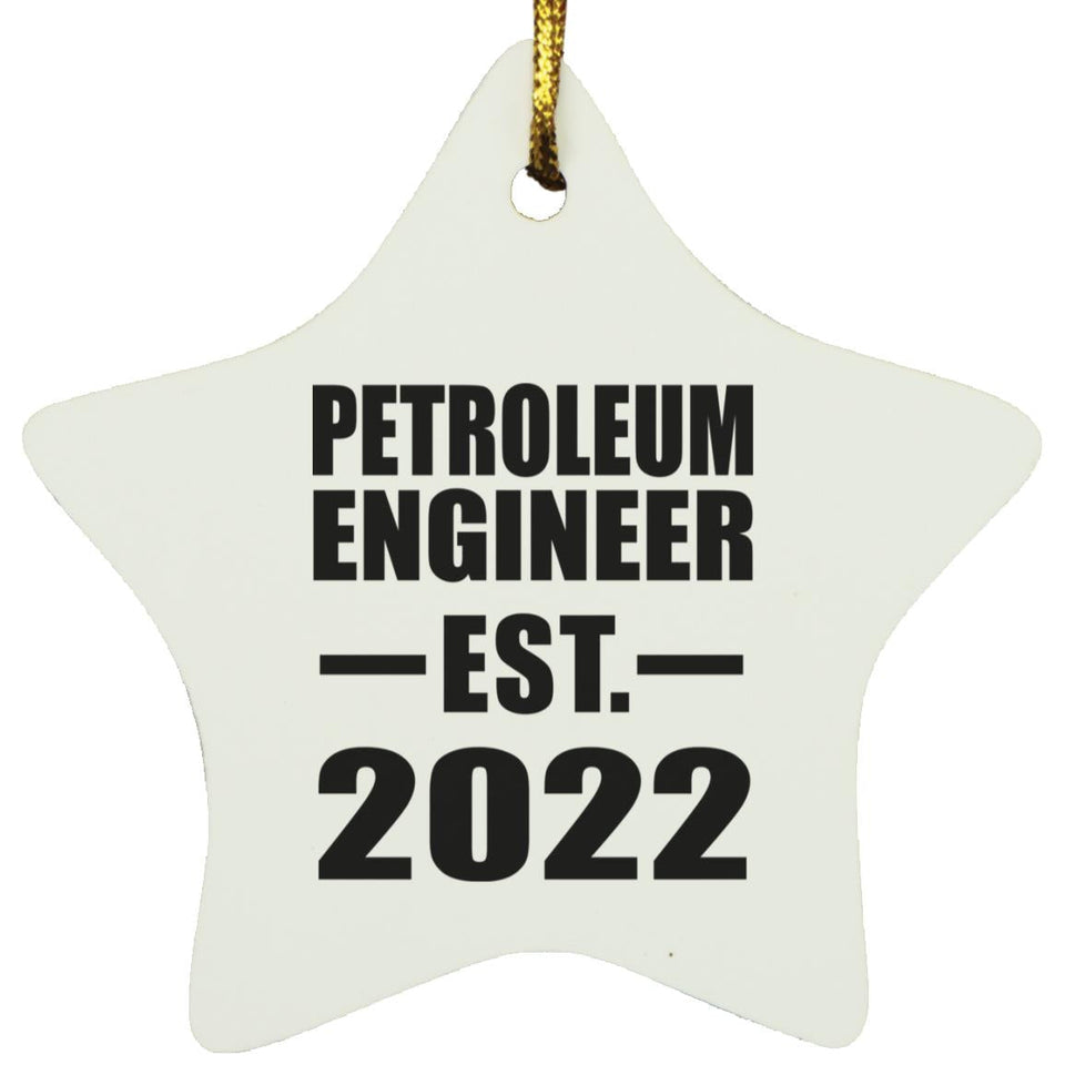 Petroleum Engineer Established EST. 2022 - Star Ornament