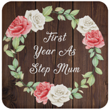 First Year As Step Mum - Drink Coaster A