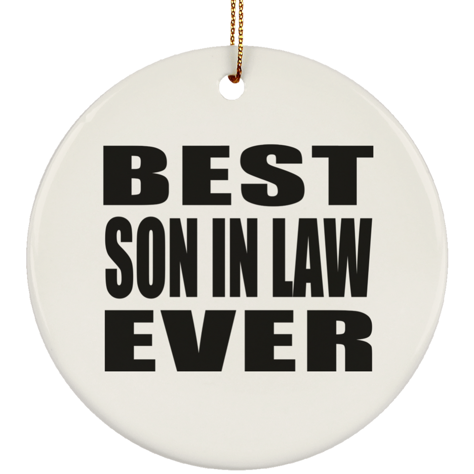 Best Son In Law Ever - Circle Ornament
