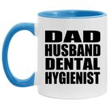 Dad Husband Dental Hygienist - 11oz Accent Mug Blue