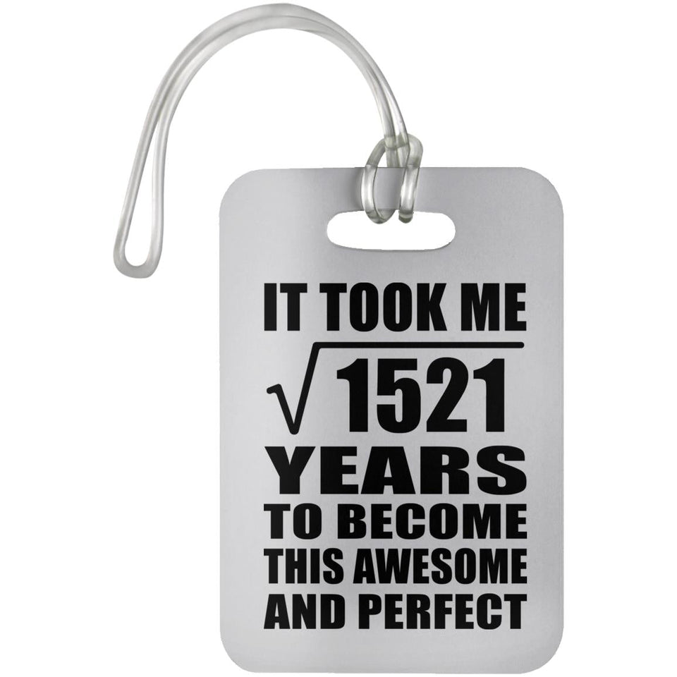 39th Birthday Took Square Root of 1521 Years To Awesome - Luggage Bag Tag