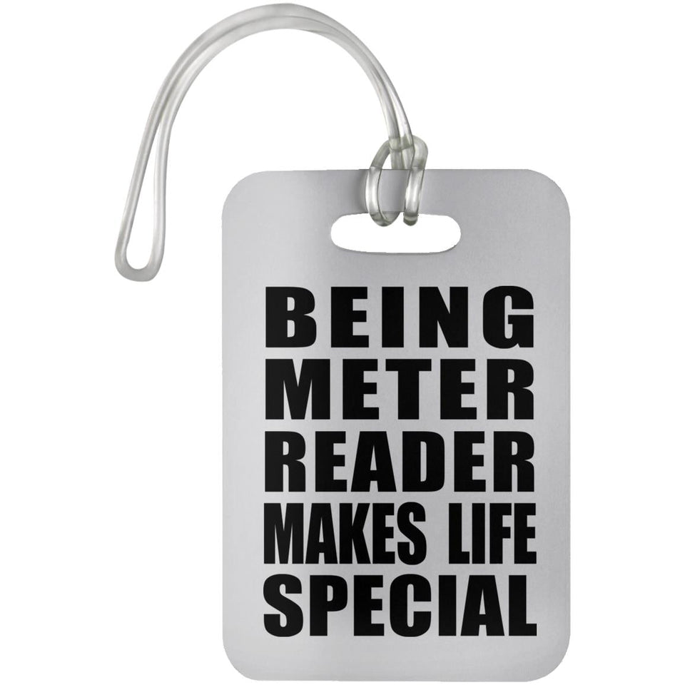 Being Meter Reader Makes Life Special - Luggage Bag Tag
