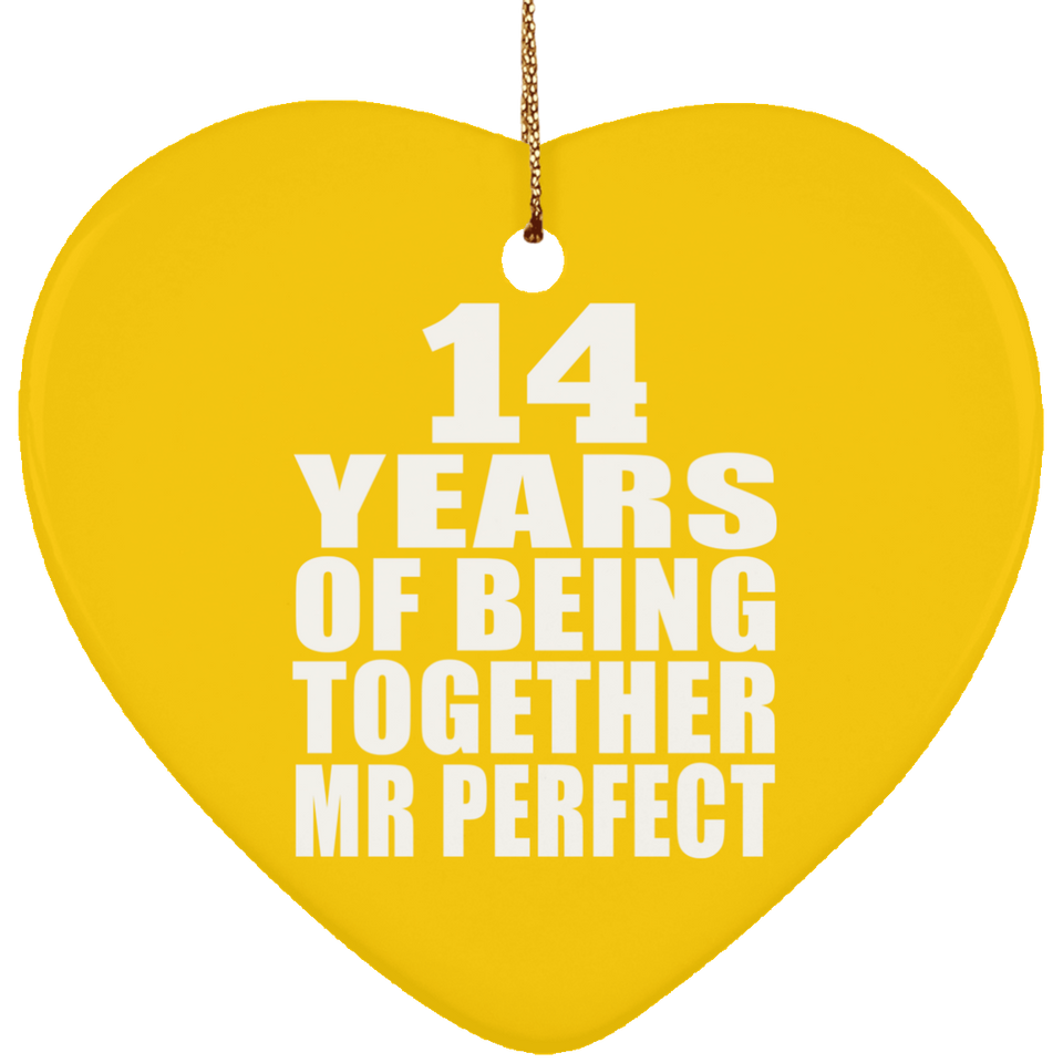 14th Anniversary 14 Years Of Being Mr Perfect - Heart Ornament