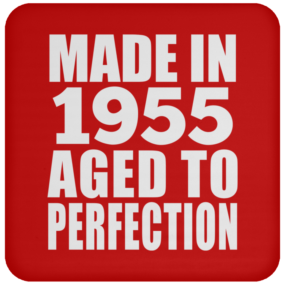 69th Birthday Made In 1955 Aged to Perfection - Drink Coaster