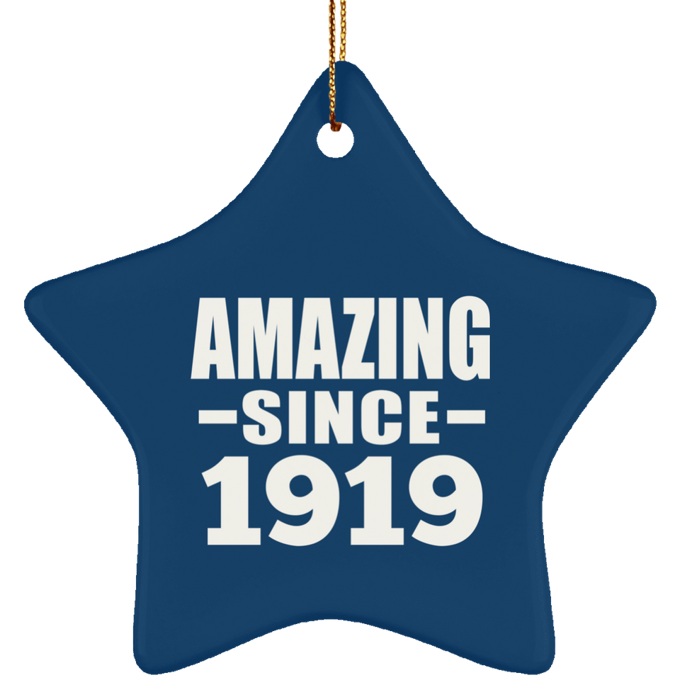 105th Birthday Amazing Since 1919 - Star Ornament