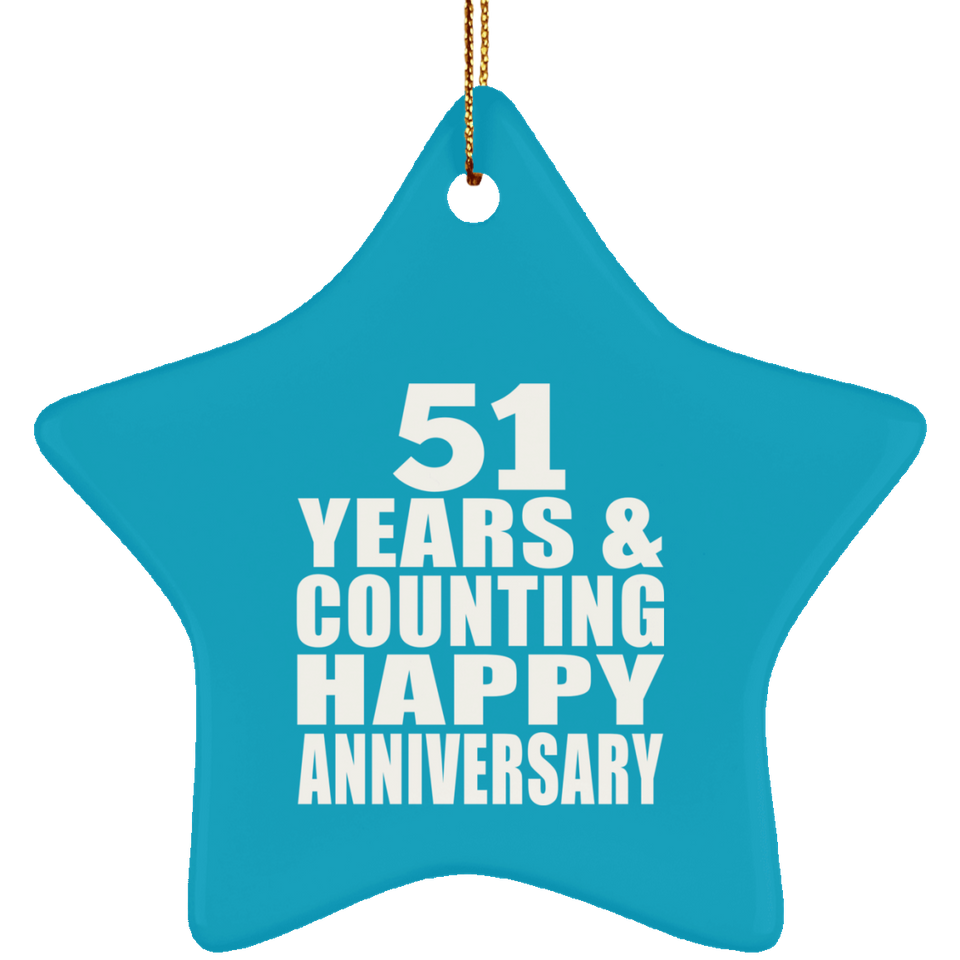 Happy 51st Anniversary 51 Years & Counting - Star Ornament