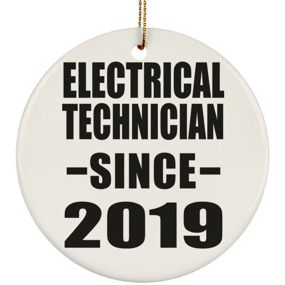 Electrical Technician Since 2019 - Circle Ornament
