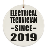 Electrical Technician Since 2019 - Circle Ornament