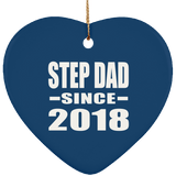 Step Dad Since 2018 - Heart Ornament