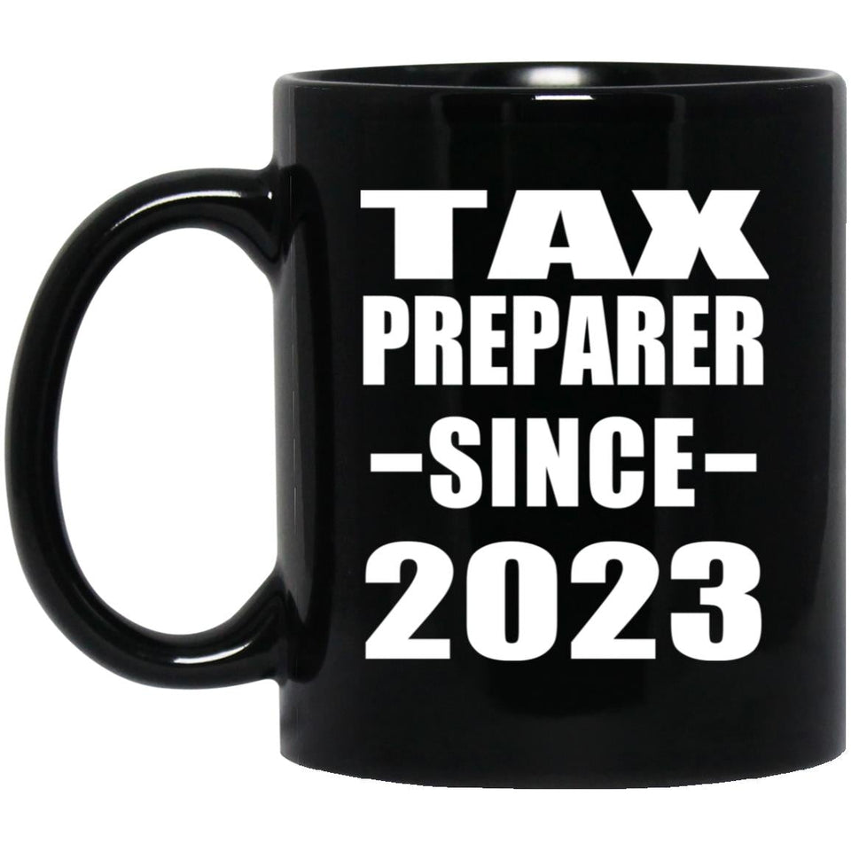 Tax Preparer Since 2023 - 11oz Coffee Mug Black