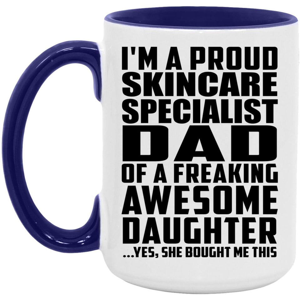 Proud Skincare Specialist Dad Of Awesome Daughter - 15oz Accent Mug Purple