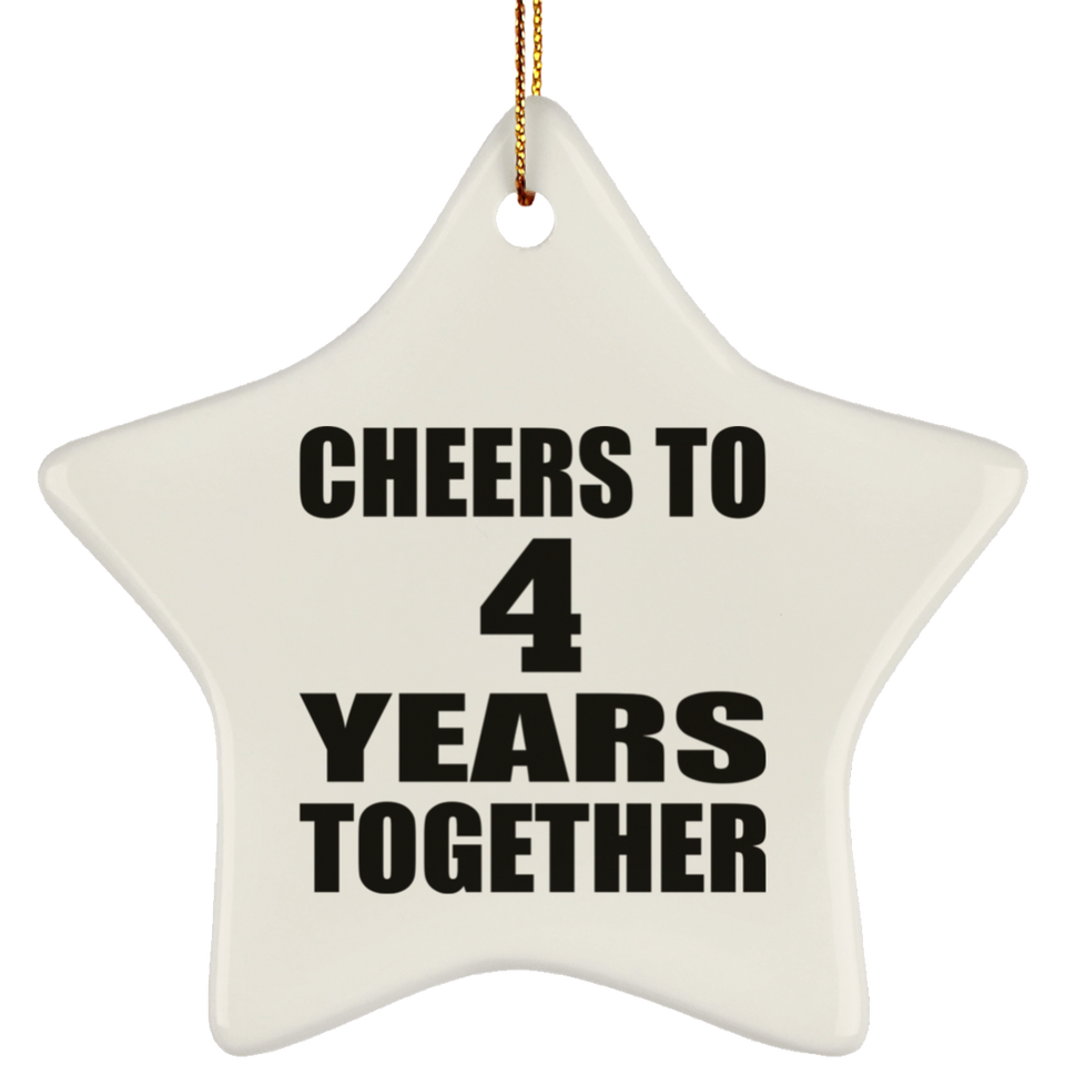 4th Anniversary Cheers To 4 Years Together - Star Ornament