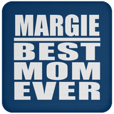 Margie Best Mom Ever - Drink Coaster