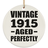 109th Birthday Vintage 1915 Aged Perfectly - Circle Ornament