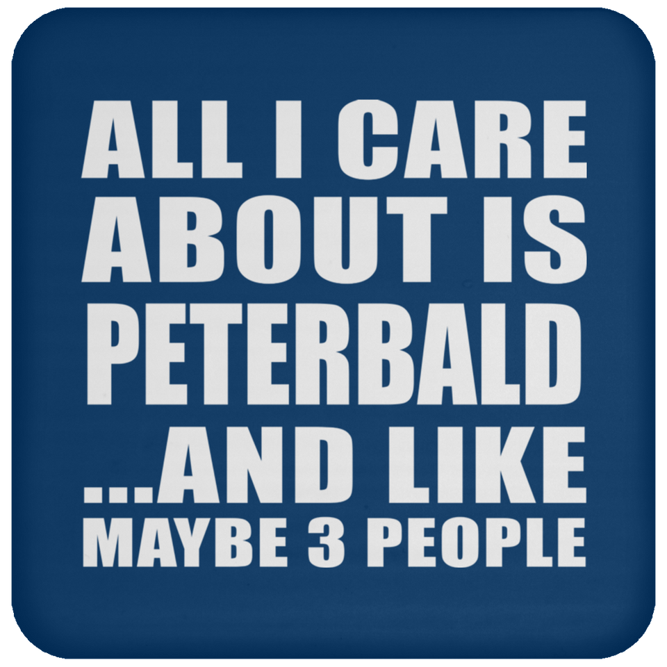 All I Care About Is Peterbald - Drink Coaster
