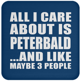 All I Care About Is Peterbald - Drink Coaster