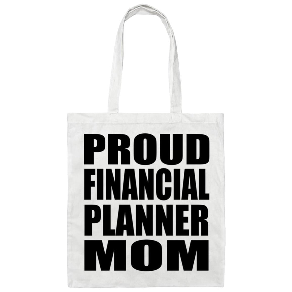 Proud Financial Planner Mom - Tote Bag White
