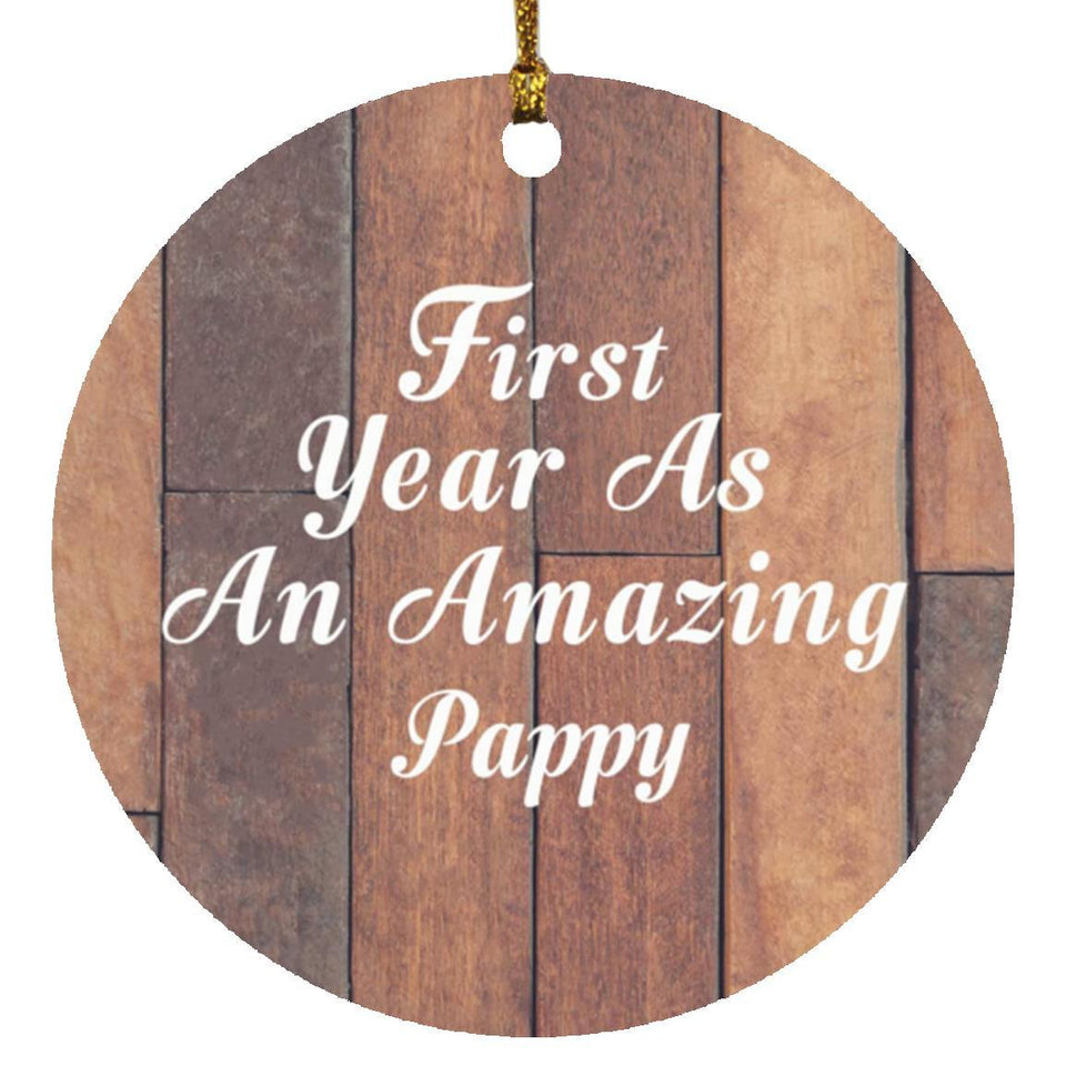 First Year As An Amazing Pappy - Circle Ornament E