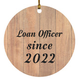 Loan Officer Since 2022 - Circle Ornament C