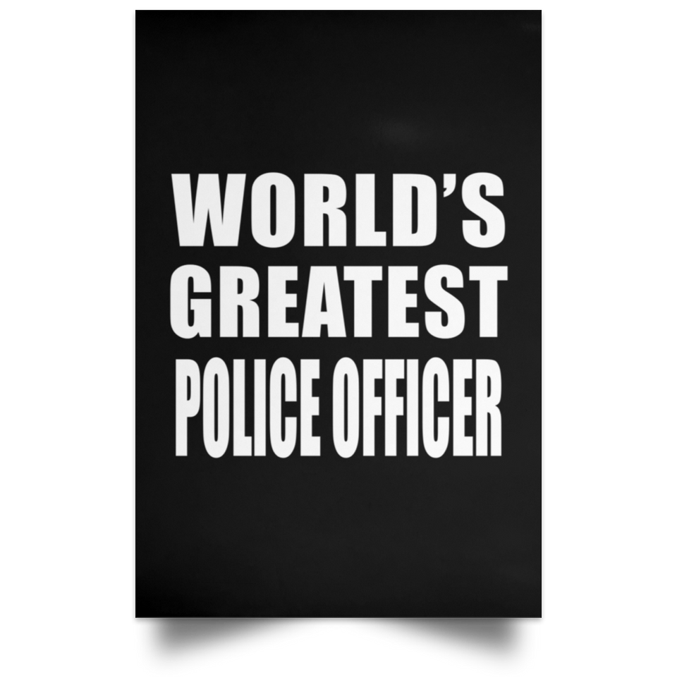 World's Greatest Police Officer - Poster Portrait