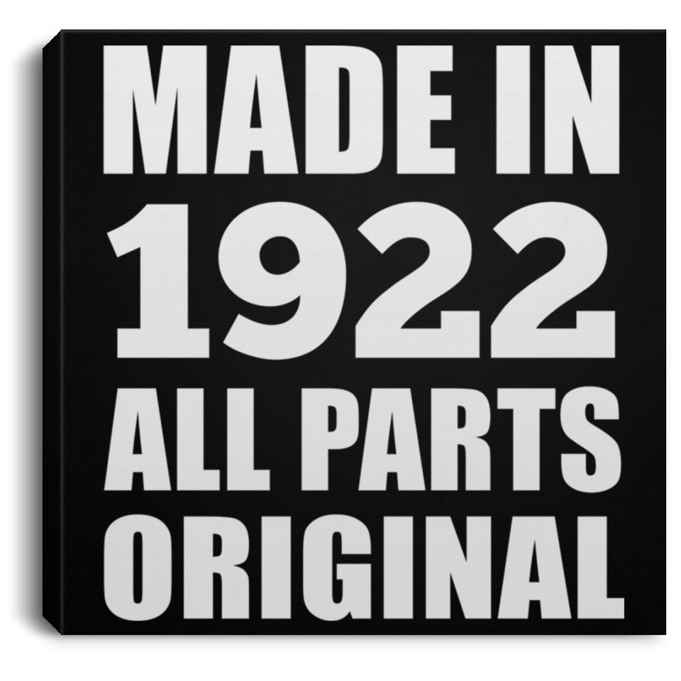 102nd Birthday Made in 1922 All Parts Original - Canvas Square