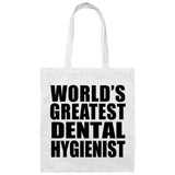 World's Greatest Dental Hygienist - Tote Bag White