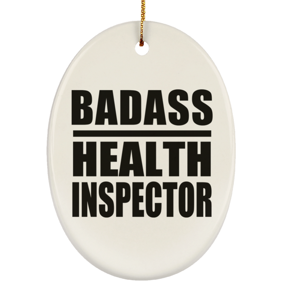 Badass Health Inspector - Oval Ornament