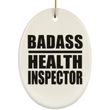 Badass Health Inspector - Oval Ornament