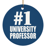 Number One #1 University Professor - Circle Ornament