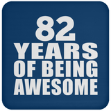 82nd Birthday 82 Years Of Being Awesome - Drink Coaster