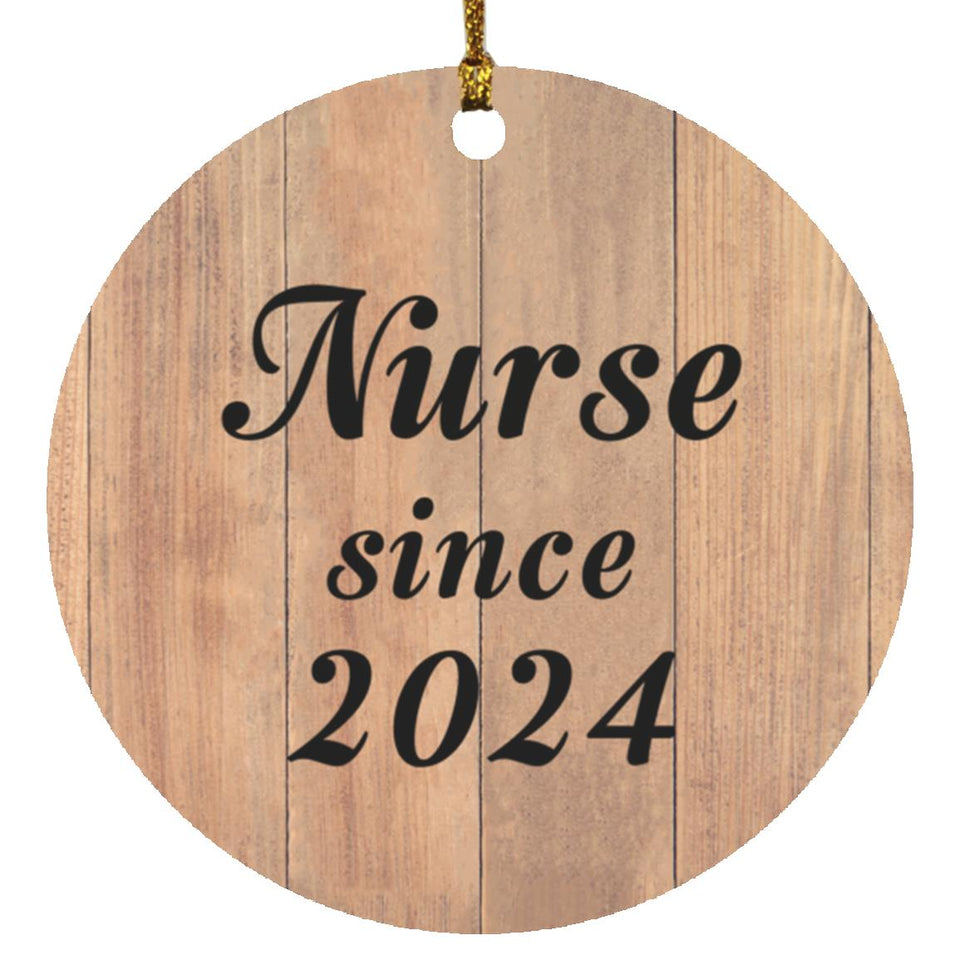 Nurse Since 2024 - Circle Ornament C