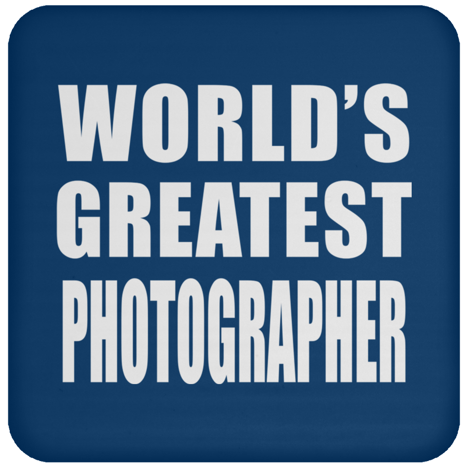 World's Greatest Photographer - Drink Coaster