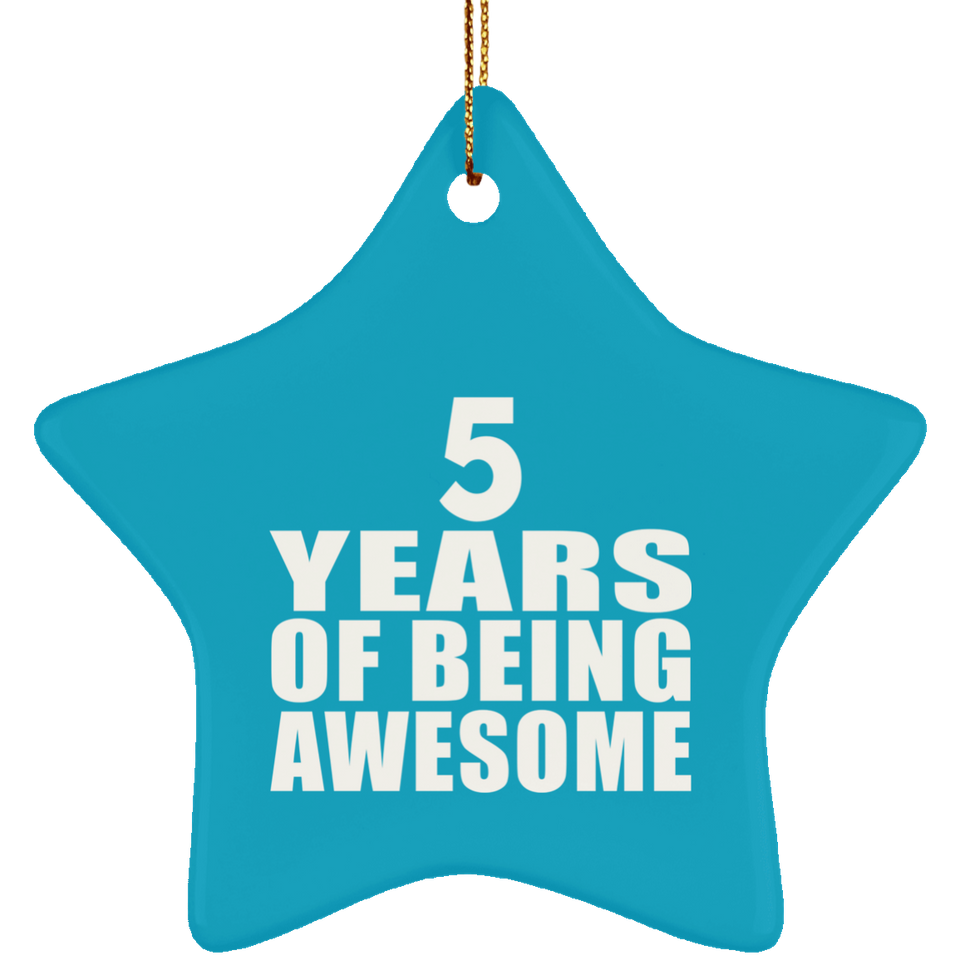 5th Birthday 5 Years Of Being Awesome - Star Ornament