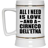 All I Need Is Love And A Cirneco Dell'etna - Beer Stein