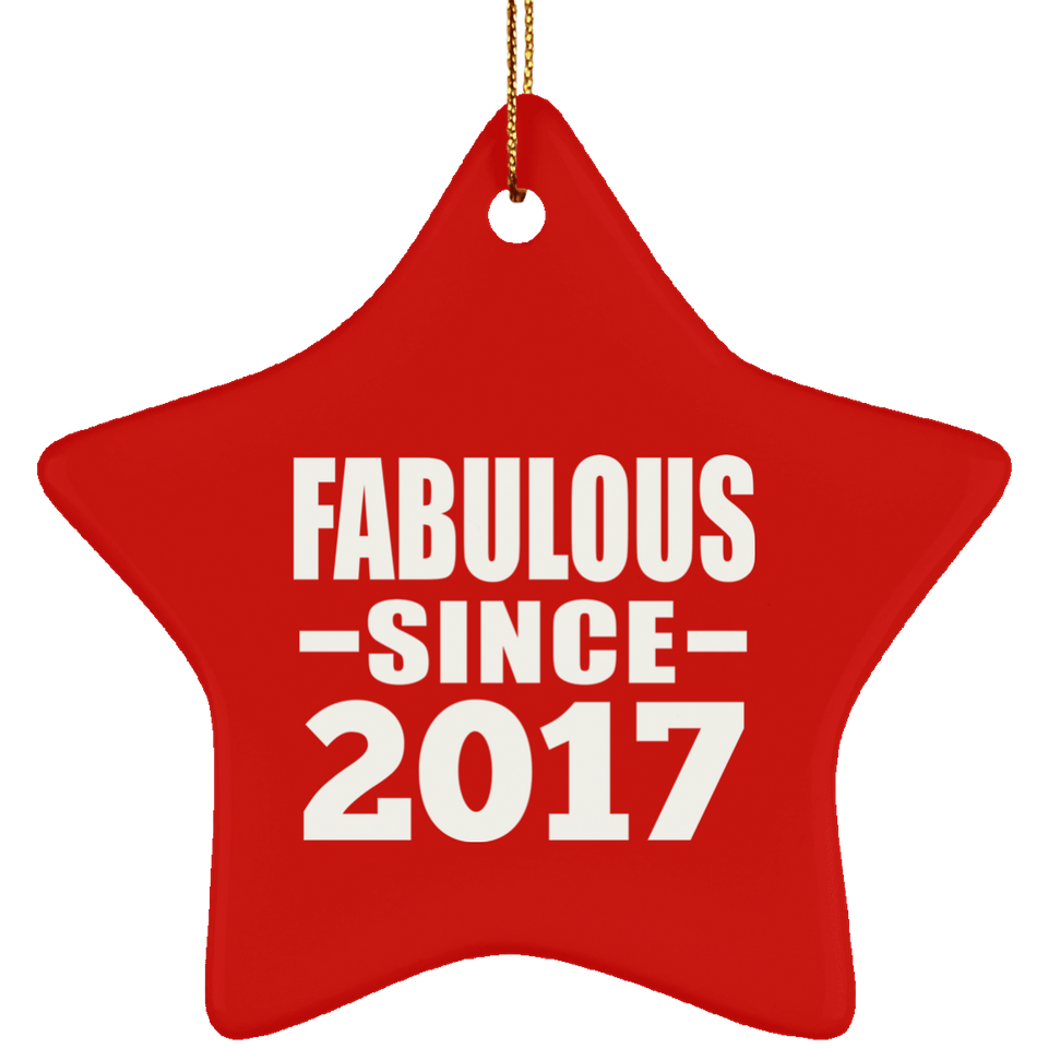 7th Birthday Fabulous Since 2017 - Star Ornament