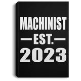 Machinist Established EST. 2023 - Canvas Portrait