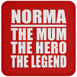 Norma The Mum The Hero The Legend - Drink Coaster