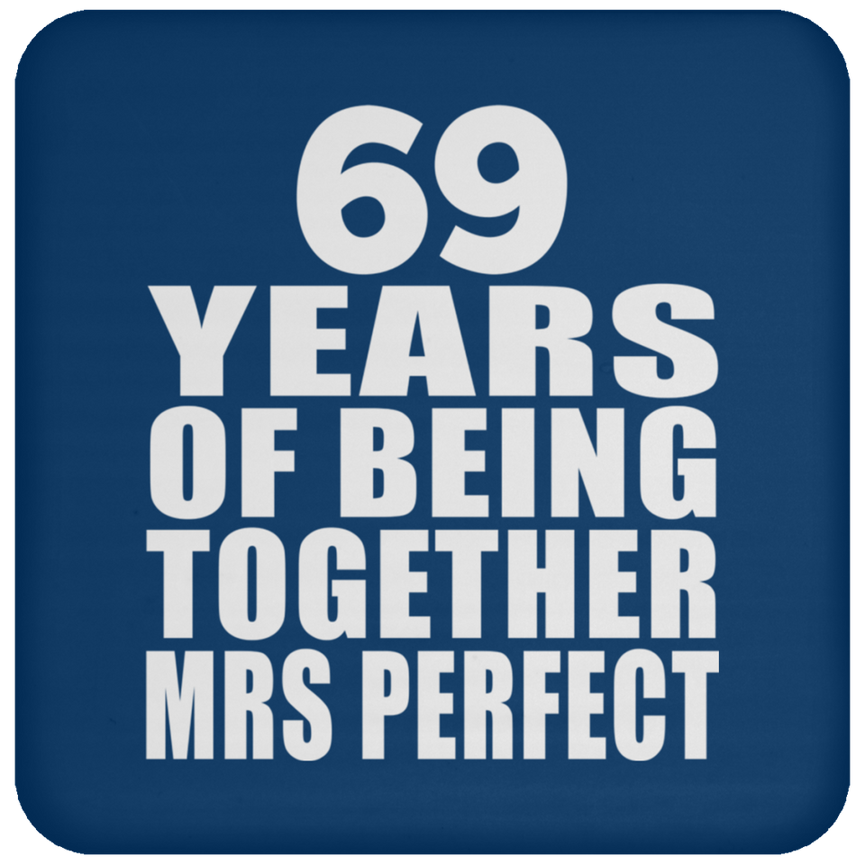 69th Anniversary 69 Years Of Being Mrs Perfect - Drink Coaster