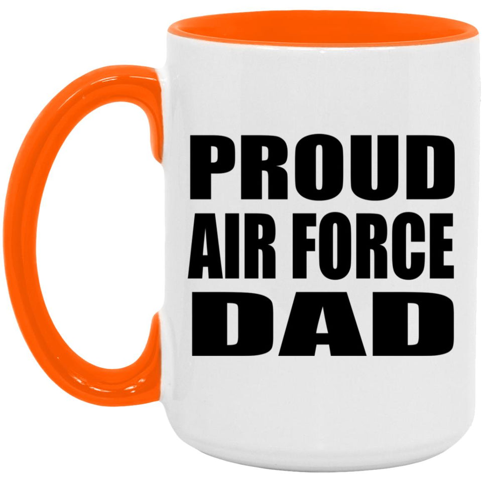 Proud Air Force Dad - 15oz Accent Mug Orange