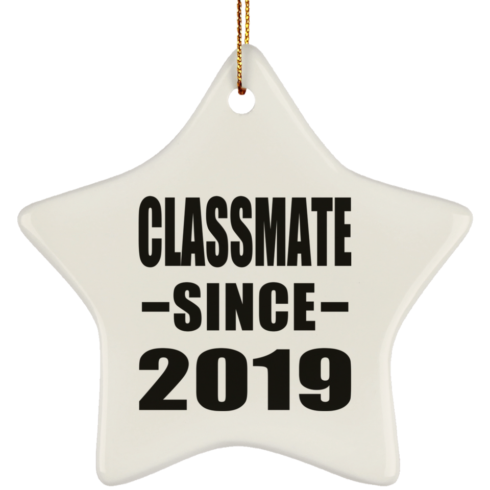 Classmate Since 2019 - Star Ornament