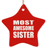 Most Awesome Sister - Star Ornament
